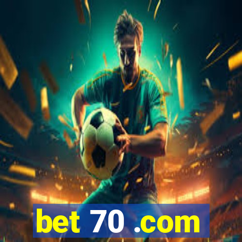 bet 70 .com